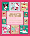 Hello Kitty and Friends: A Supercute Christmas: The Official Advent Calendar: A Holiday Keepsake with Surprises Including Ornaments, Stickers, Puzzles, Magnets, and More!