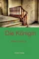Die Königin: Wege Zur Heilung