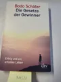 Die Gesetze der Gewinner: Erfolg und ein erfülltes Leben Schäfer, Bodo: