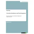 Zwischen Idealismus und Psychologismus von Nico Thom / GRIN Verlag / Taschenbuch
