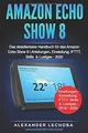 Amazon Echo Show 8 Buch: Das detaillierteste Handbu... | Buch | Zustand sehr gut