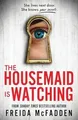 The Housemaid Is Watching: An Instant Sunday Times ... | Buch | Zustand sehr gut