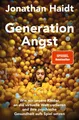 Generation Angst, Jonathan Haidt, UNGELESEN