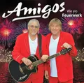 AMIGOS - WIE EIN FEUERWERK- CD