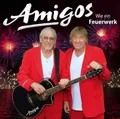 AMIGOS - WIE EIN FEUERWERK   CD NEU