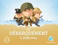Quelle histoire !: Le debarquement : 6 juin 1944