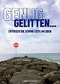 GENUG GELITTEN ZUSTAND SEHR GUT