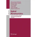 Hybrid Metaheuristics 4th International Workshop,HM 2007, Dortmund, Germany, October 8-9, 2007, Proceedings