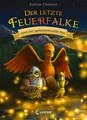 Der letzte Feuerfalke und der geheimnisvolle See (Band 4), Katrina Charman