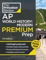 The Princeton Review AP World History Modern Premium Prep: 6 Practice Tests + Digital Practice Online + Content Review