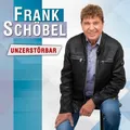 Frank Schöbel Unzerstörbar CD Neues Album Deutsche Schlager Neu OVP
