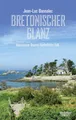 Bretonischer Glanz: Kommissar Dupins fünfzehnter Fall (Kommissar Dupin ermittelt, Band 15)