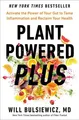Plant Powered Plus Activate the Power of Your Gut to Tame Inflammation and Re...