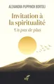 Invitation à la spiritualité: Un pas de plus