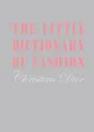 Christian Dior The Little Dictionary of Fashion (Gebundene Ausgabe) (US IMPORT)
