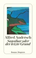 Sansibar oder der letzte Grund. Roman Andersch, Alfred Diogenes 2