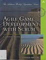 Agile Game Development with SCRUM (Addison-Wesley Signature) (Add