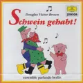 ENSEMBLE PARLANDO BERLIN - CD - SCHWEIN GEHABT ! - Douglas Victor Brown  ( NEU )