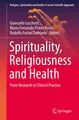 Spirituality, Religiousness and Health Giancarlo Lucchetti