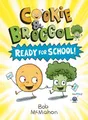 Bob McMahon Cookie & Broccoli: Ready for School! (Gebundene Ausgabe) (US IMPORT)