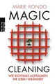 Magic Cleaning 1: Wie richtiges Aufräumen Ihr Leben verändert Marie Kondo