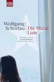 Die blaue Liste: Denglers erster Fall, Schorlau, Wolfga
