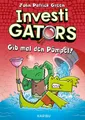 Comic InvestiGators (Band 2) – Gib mal den Pömpel! Cool, witzig, spannend: C John Patrick Green