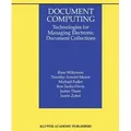 Document Computing Technologies for Managing Electronic Document Collections