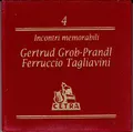 Incontri memorabili, vol. 4: Gertrud Grob-Prandl/Ferruccio Tagliavini