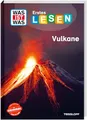 WAS IST WAS Erstes Lesen. Vulkane | Für den Lesestart | Fibelschrift und einfache Sätze | Lesestufe 2 |Spannendes Wissen für Erstleser*innen