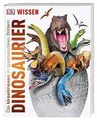 DK Wissen. Dinosaurier: Die Urzeitriesen in spektakuläre... | Buch | Zustand gut