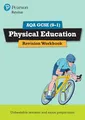 Pearson REVISE AQA GCSE Physical Education Revision Workbook: For 2025 and 2026 assessments and exams: for the 2016 qualifications (REVISE AQA GCSE PE 2016): for the 9-1 exams