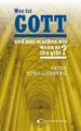 Wer ist Gott und was machen wir wenn es ihn gibt?