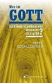 Wer ist Gott und was machen wir wenn es ihn gibt? v... | Buch | Zustand sehr gut