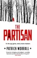 The Partisan: The explosive debut t..., Worrall, Patric