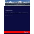 Dr. A. Petermann's Mitteilungen aus Justus Perthes Geographischer Anstalt von A. Petermann / hansebooks / Taschenbuch