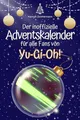 Der inoffizielle Adventskalender für alle Fans von Yu-Gi-Oh!