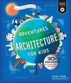 Vicky Chan Adventures in Architecture for Kids (Taschenbuch) (US IMPORT)