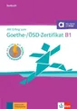 Mit Erfolg zum Goethe-/ÖSD-Zertifikat B1 – Testbuch: Buch mit Audios
