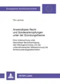 Anwendbares Recht und Sonderanknüpfungen unter der Gründungstheorie Tim Lanzius