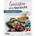 Genießen ohne Verzicht