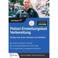 Polizei Einstellungstest Vorbereitung: Das Buch inkl. Online-Testtrainer von TestHelden von Tom Wenk / eHEROES GmbH / Taschenbuch