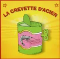 La Crevette d'Acier 1