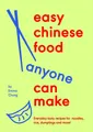 Easy Chinese Food Anyone Can Make ~ Emma Chung ~  9781529939750