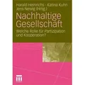 Nachhaltige Gesellschaft Welche Rolle für Partizipation und Kooperation?