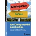 Vom Kindergartenkind zum Schulkind