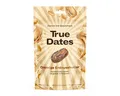 True Dates Süßigkeit, True Dates Datteln Peanut Butter natürlich süße weiche Datteln 100g