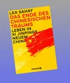 Das Ende des Chinesischen Traums Lea Sahay