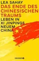 Das Ende des Chinesischen Traums: Leben in Xi Jinpi... | Buch | Zustand sehr gut