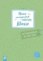 Meine unvergesslich zauberhafte Klasse Ein Erinnerungsbuch für Lehrer und Leh...